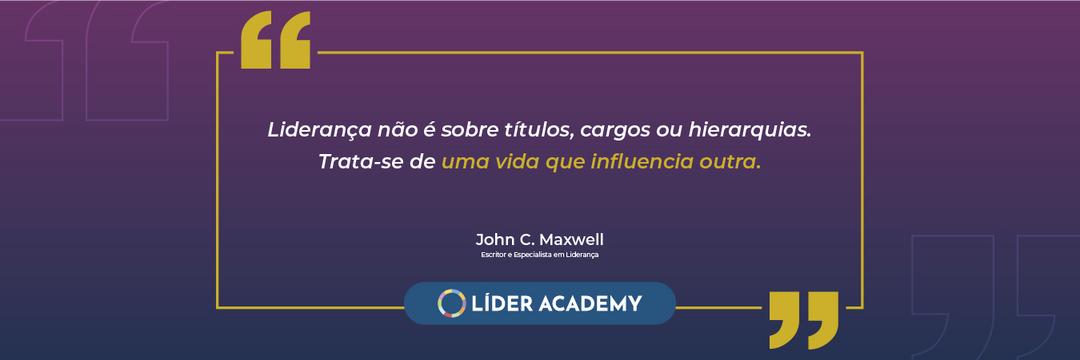 Frase de liderança: John C. Maxwell