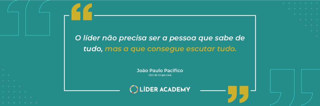 Frase de liderança: João Paulo Pacifico